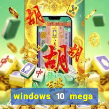 windows 10 mega lite premium download