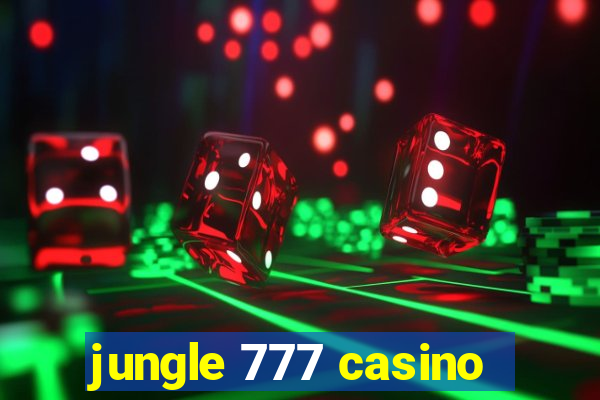 jungle 777 casino