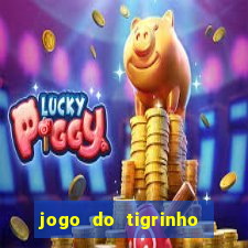 jogo do tigrinho rodada grátis