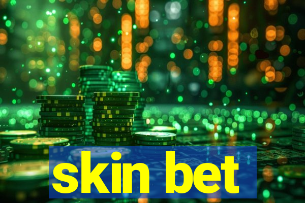 skin bet