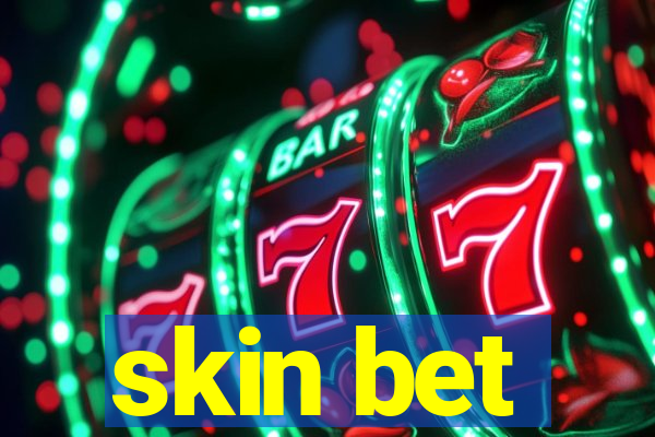 skin bet