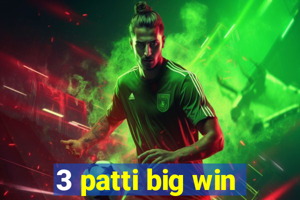 3 patti big win