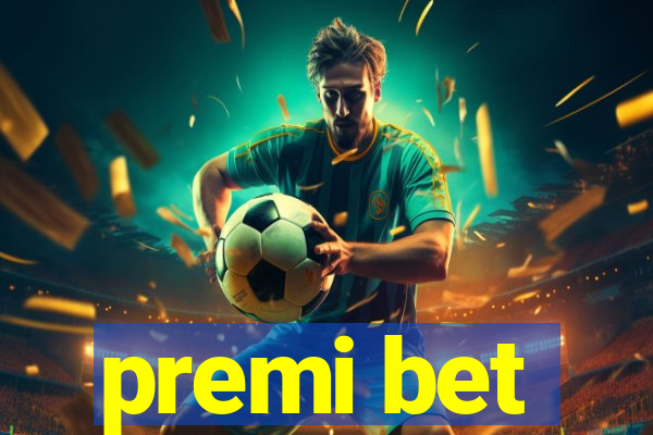 premi bet