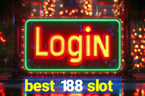 best 188 slot