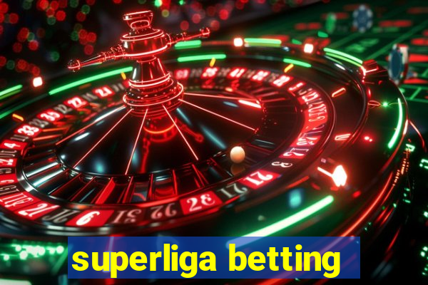 superliga betting