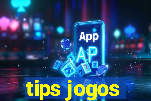 tips jogos