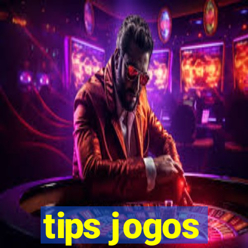 tips jogos