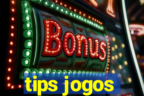 tips jogos