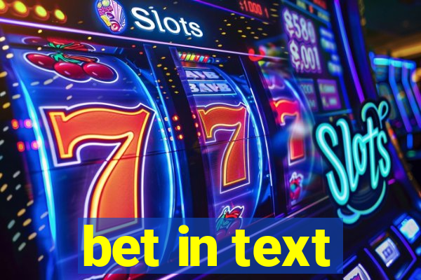 bet in text