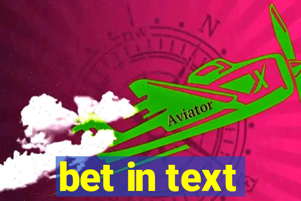 bet in text