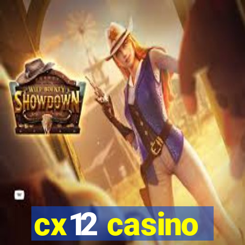 cx12 casino