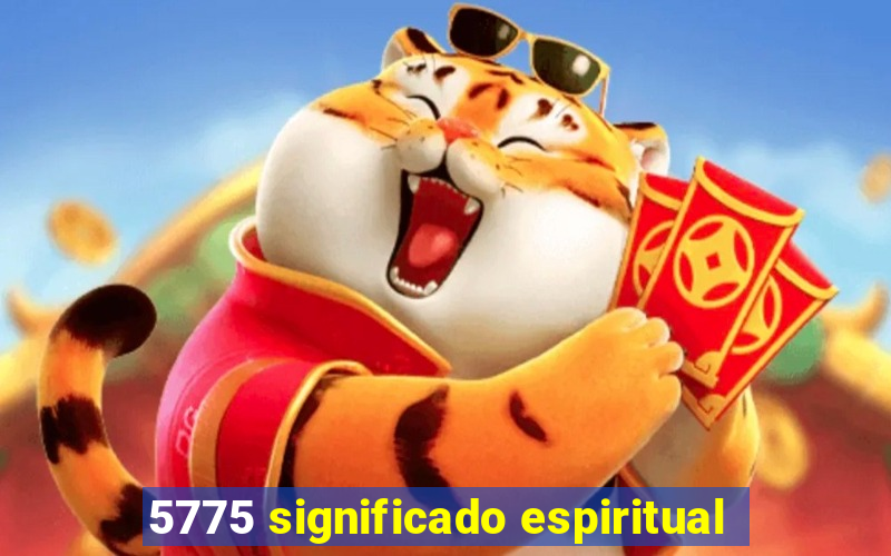 5775 significado espiritual