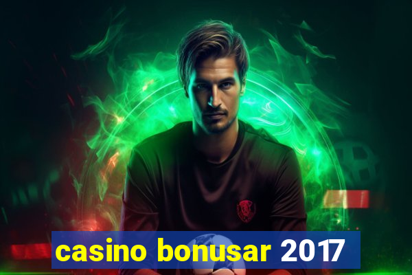 casino bonusar 2017