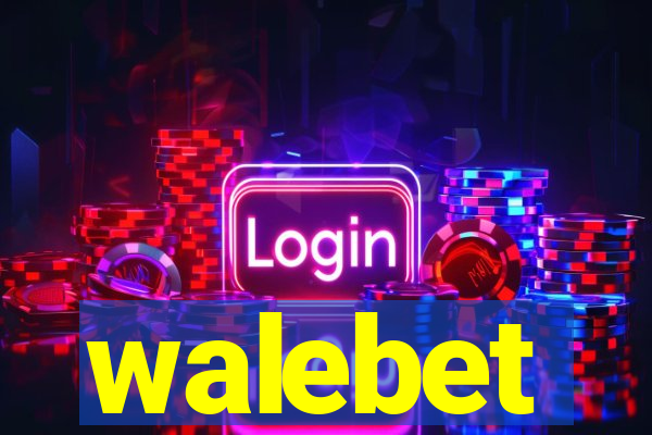 walebet