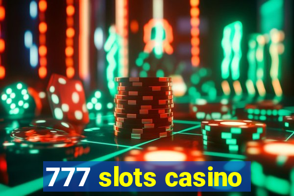 777 slots casino