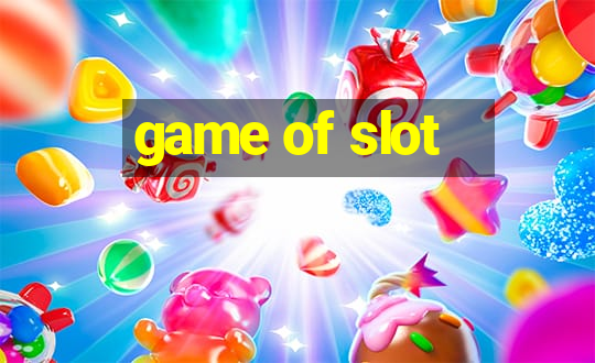 game of slot