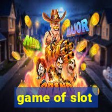 game of slot