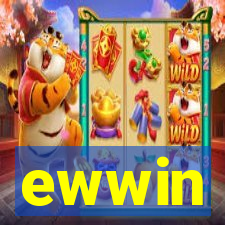 ewwin