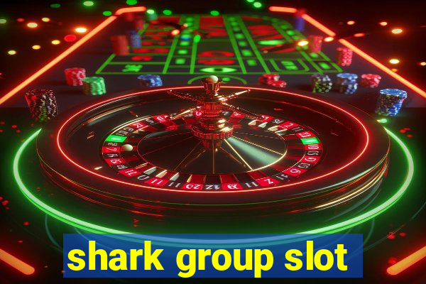 shark group slot