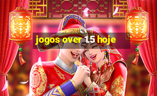 jogos over 1.5 hoje