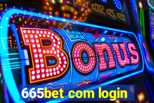 665bet com login