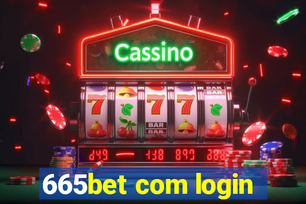 665bet com login