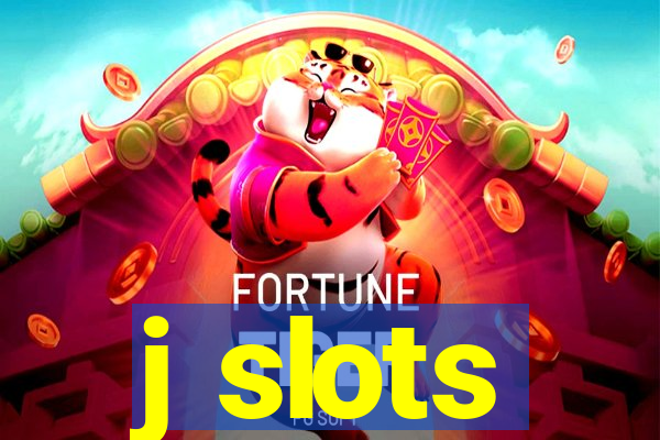 j slots