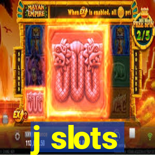 j slots