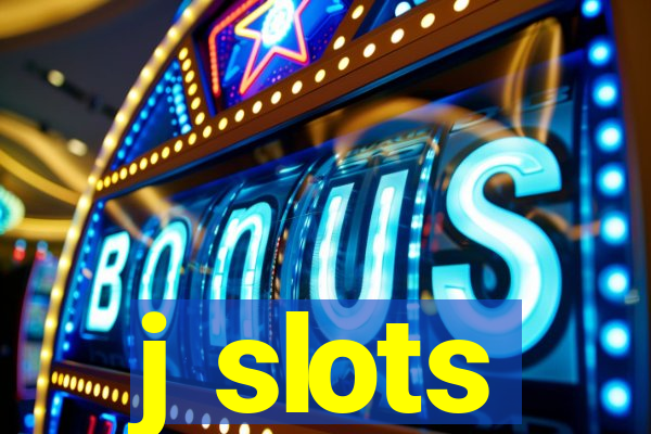 j slots