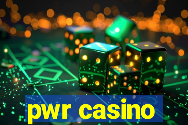 pwr casino