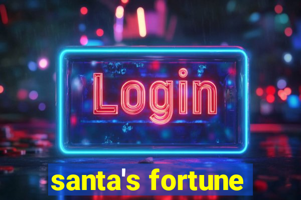 santa's fortune