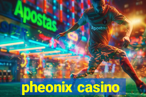 pheonix casino