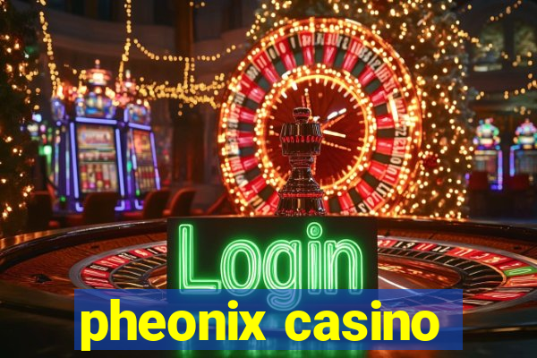 pheonix casino