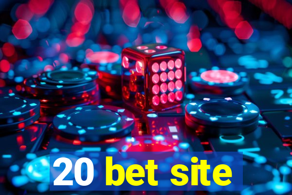 20 bet site