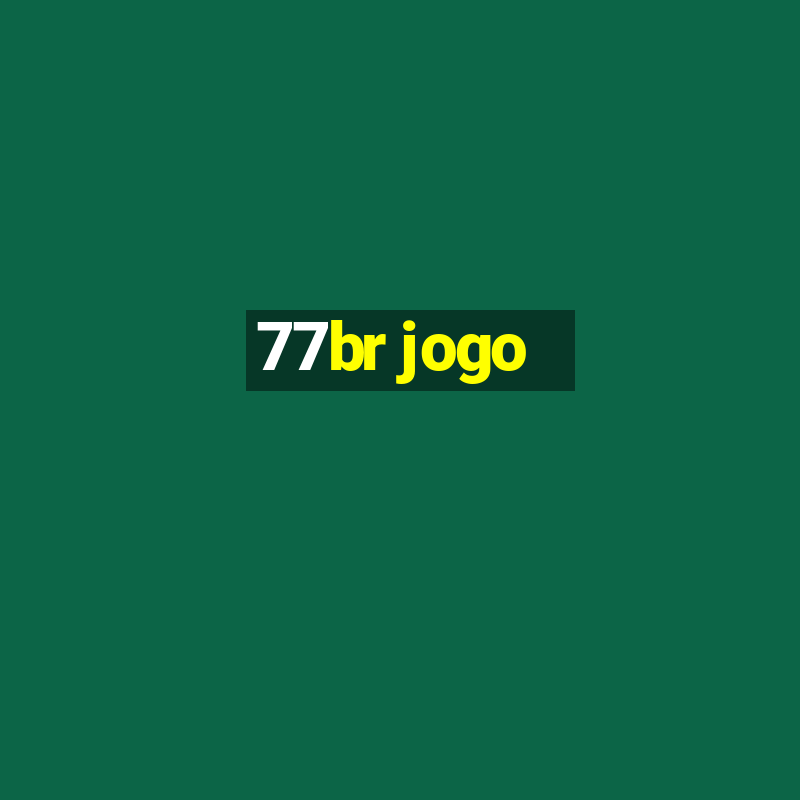 77br jogo