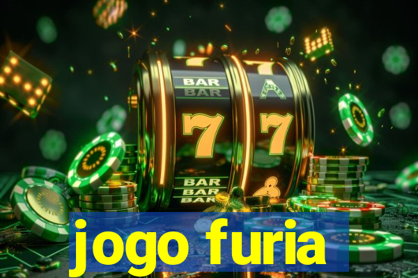 jogo furia