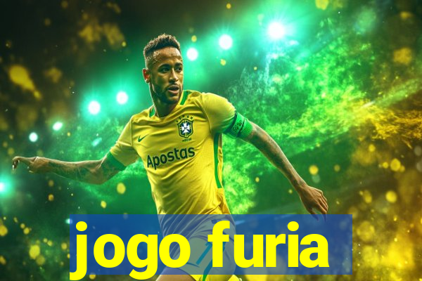 jogo furia