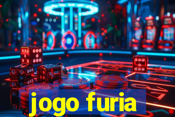 jogo furia