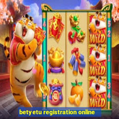 betyetu registration online