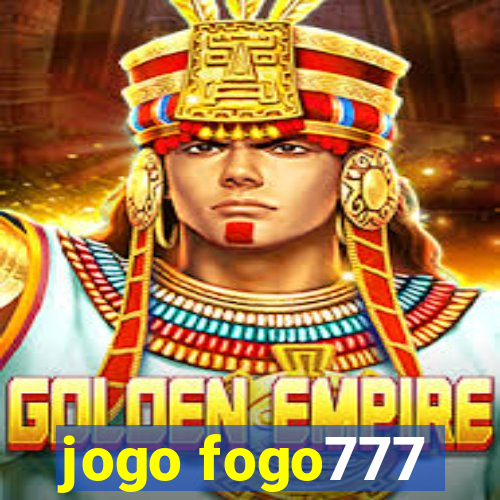 jogo fogo777