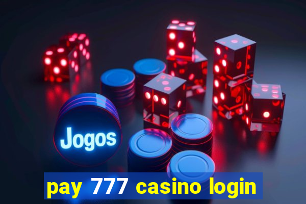 pay 777 casino login