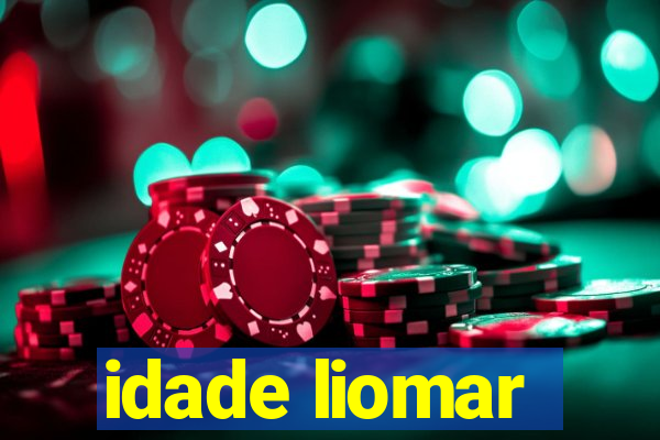 idade liomar