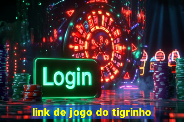 link de jogo do tigrinho