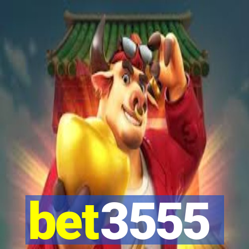 bet3555