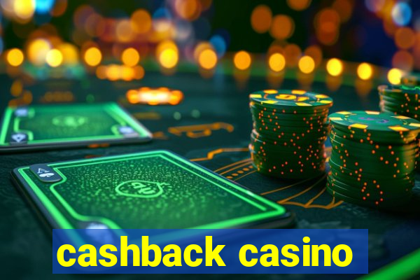 cashback casino