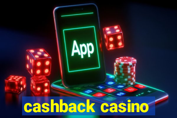 cashback casino