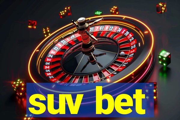 suv bet