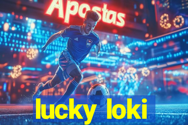 lucky loki