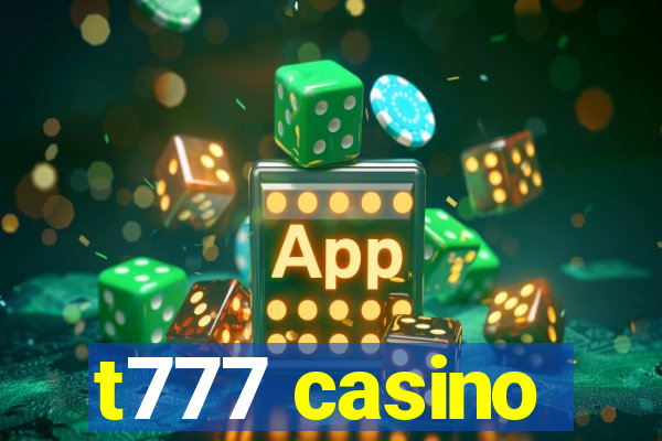 t777 casino