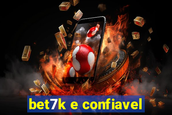 bet7k e confiavel